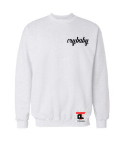 Crybaby Sweatshirt