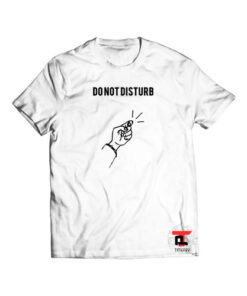 Do Not Disturb Shirt