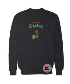 Drink up grinches wine Ugly Christmas Sweatshirt