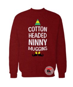 Elf cotton headed ninny muggins Sweatshirt
