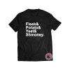 Fleek Potato Yeet Shmoney Tshirt