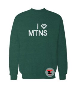 I Heart MTNS Dark Green Sweatshirt