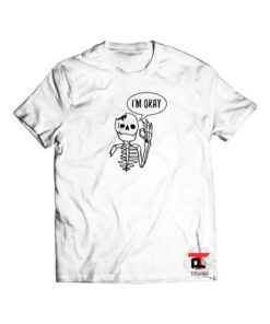 I'm Okay Skeleton Halloween Shirt