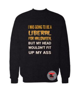 Liberal For Halloween Sweatshirt