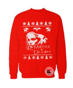 Mother Of Dragons Ugly Christmas Sweatshirt