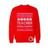 Teacher Ugly Christmas Sweatshirt