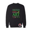 The best way to spread christmas Ugly Christmas Sweatshirt