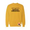 Written And Directed By Quentin Tarantino Yellow Sweatshirt