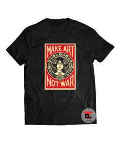 make art not war Shirt