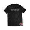 punch me in the face Shirt