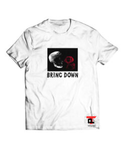 BRING DOWN Viral Fashion T-Shirt