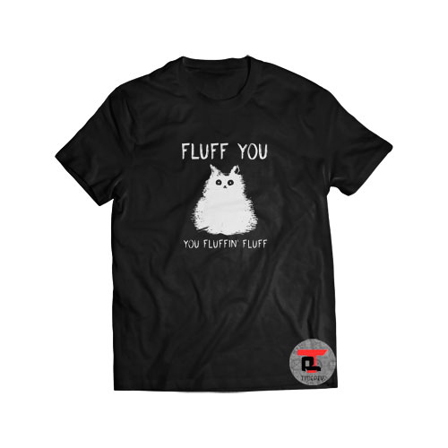 Cat fluff you you fluffin’ fluff Short-Sleeve Unisex T-Shirt