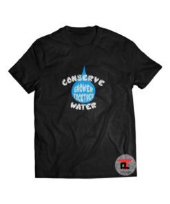 Conserve Water Shower Together Short-Sleeve Unisex T-Shirt