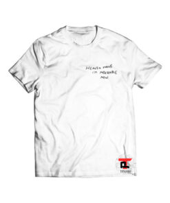 Heaven Knows I’m Miserable Now Viral Fashion T-Shirt
