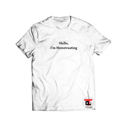 Hello I’m Menstruating Short-Sleeve Unisex T-Shirt