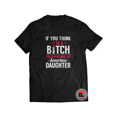 If You I’m A Bitch You Should Meet Short-Sleeve Unisex T-Shirt