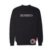 Romeo Sweatshirt