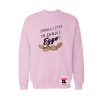 Should I Stay Or Should Eggo Sweatshirt