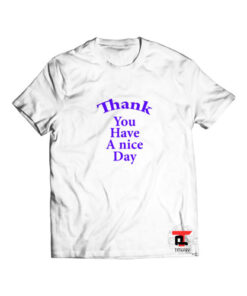 Thank you have a nice day Short-Sleeve Unisex T-Shirt