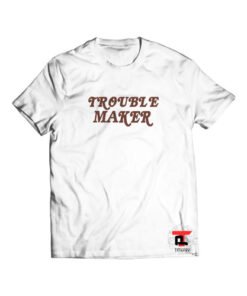 Trouble Maker Short-Sleeve Unisex T-Shirt
