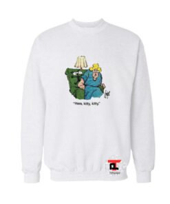 Wetty Here Kitty Kitty Sweatshirt