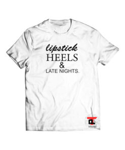 lipstick heels and late nights Short-Sleeve Unisex T-Shirt