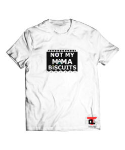 not my mama biscuits Short-Sleeve Unisex T-Shirt