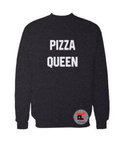 pizza queen Sweatshirt
