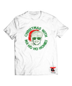 Christmas With Ma Ho Ho Homies Viral Fashion T-Shirt