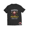 Daddy Monkey banana Viral Fashion T Shirt