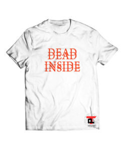 Dead Inside Viral Fashion T-Shirt