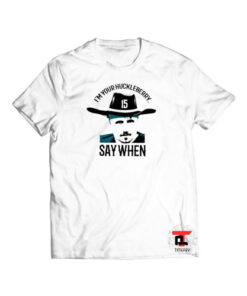 Gardner Minshew I’m your huckleberry say when Viral Fashion T Shirt