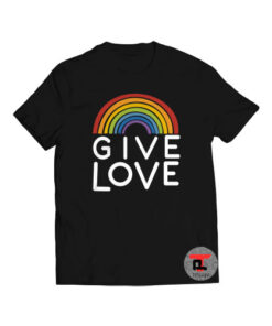 Give Love Viral Fashion T Shirt