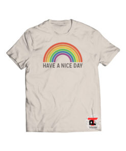Have a Nice Day Viral Fashion T-Shirt