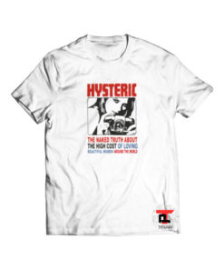 Hysteric The Naked Truth About Viral Fashion T-Shirt
