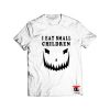 I Eat Small Children Viral Fashion T Shirt