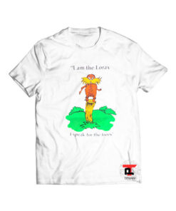 I am the Lorax i speak for the trees Viral Fashion T Shirt