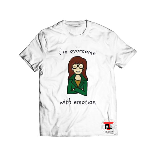 Im Overcome With Emotion Viral Fashion T Shirt