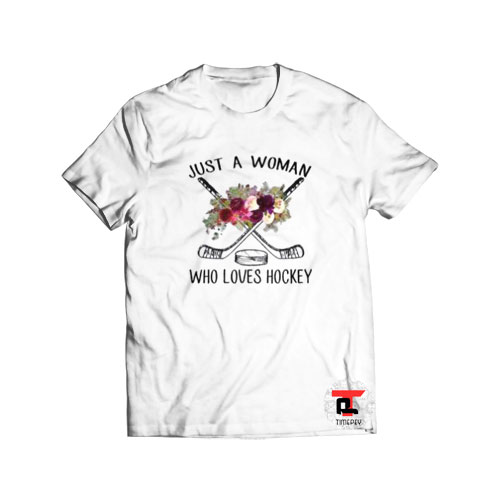 Just A Woman Who Loves Hockey Viral Fashion T-Shirt