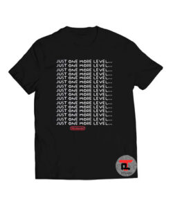 Just One More Level Viral Fashion T Shirt