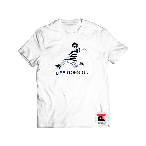 Life Goes On Viral Fashion T Shirt