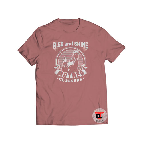 Rise and Shine Country Viral Fashion T-Shirt
