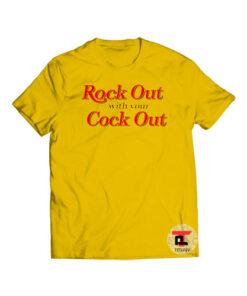 Rock Out With Your Cock Out Viral Fashion T Shirt