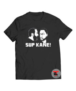 Sup Kane Viral Fashion T-Shirt