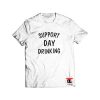 Support Day Drinking