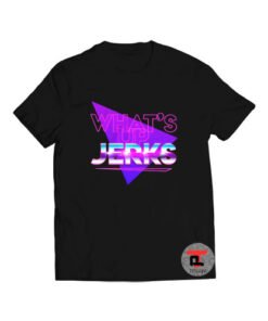 What's Up Jerks? Viral Fashion T-Shirt