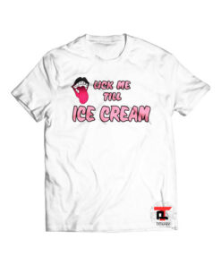 lick me till ice cream Viral Fashion T Shirt