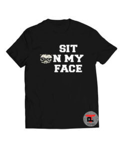 sit on my face Viral Fashion T Shirt