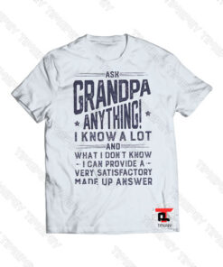 Ask Grandpa Anything Viral Fashion T Shirt