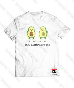 Avocado You Complete Me Viral Fashion T Shirt